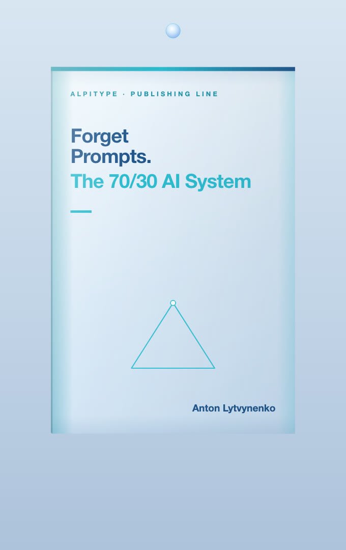 Forget Prompts. The 70/30 AI System — cover